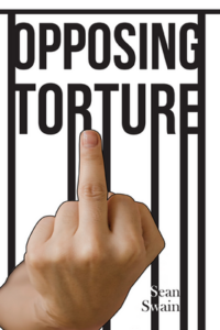 cover of "Opposing Torture" by Sean Swain